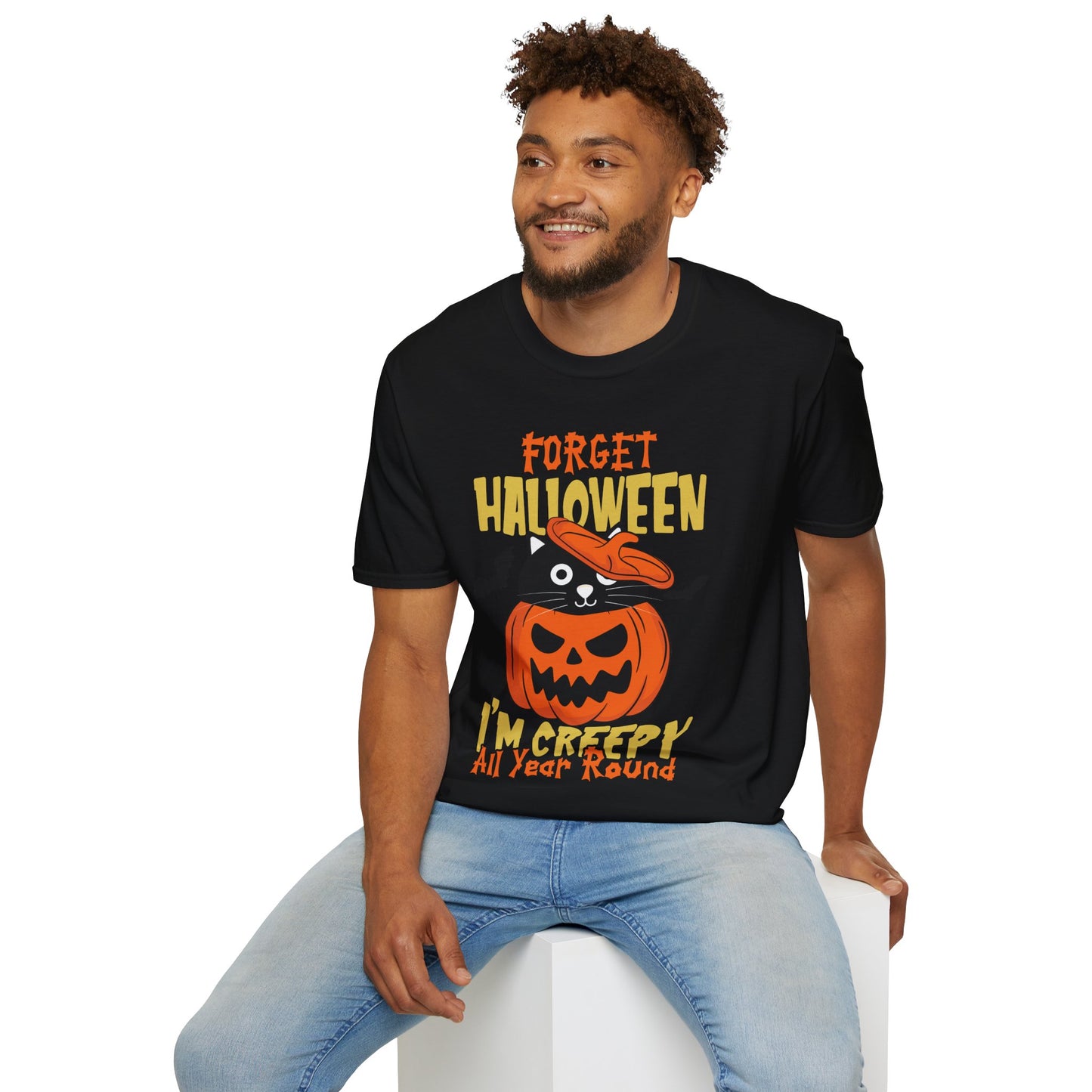 Forget Halloween I Am Creepy All Year Round T-Shirt β Funny Halloween Graphic Tee β Spooky Holiday Shirt