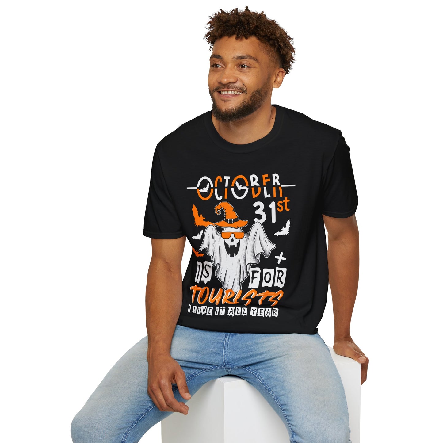 Oct. 31st Is For Tourist, I Live It All Year T-Shirt β Funny Halloween Graphic Tee β Spooky Holiday Shirt