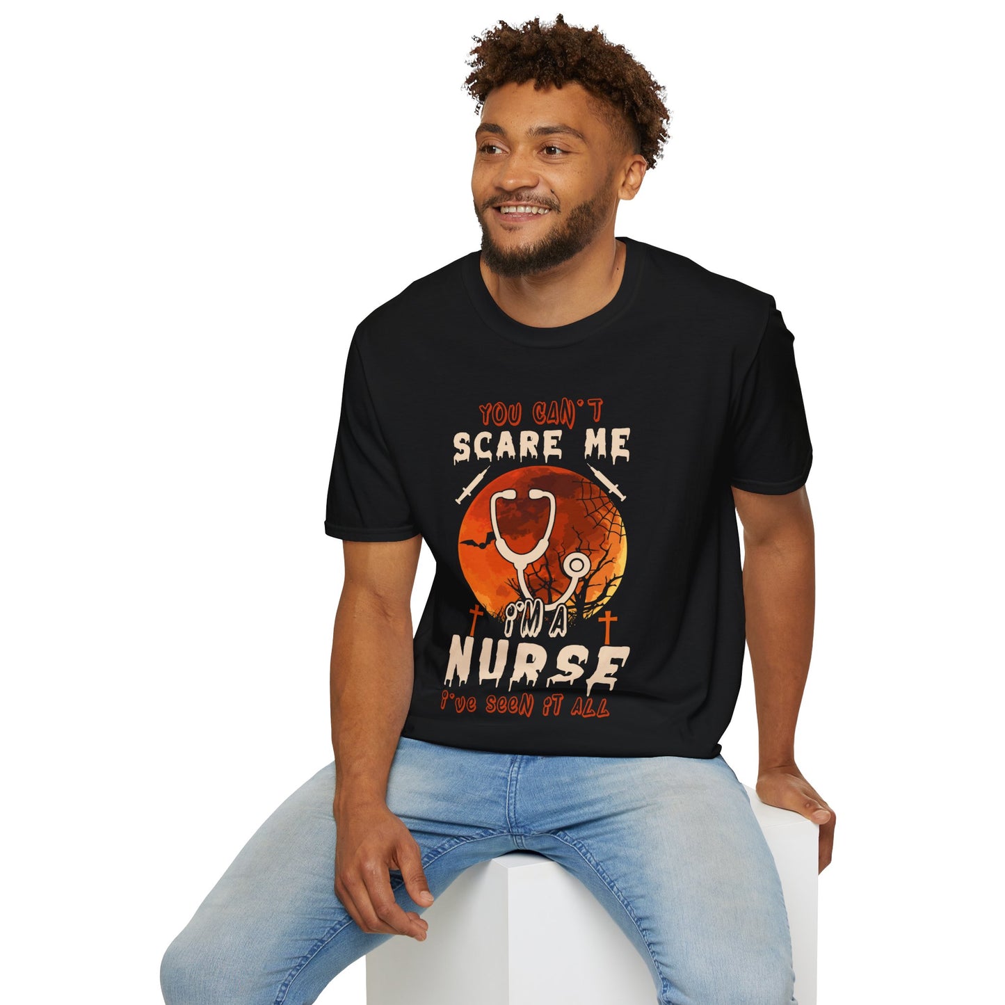 You Can’t Scare Me I’m A Nurse I’ve Seen It All T-Shirt – Funny Halloween Nurse Graphic Tee – Spooky Holiday Shirt