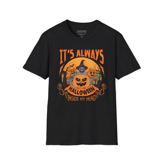 It’s Always Halloween Inside My Head T-Shirt – Funny Spooky Graphic Tee – Halloween Lover Shirt