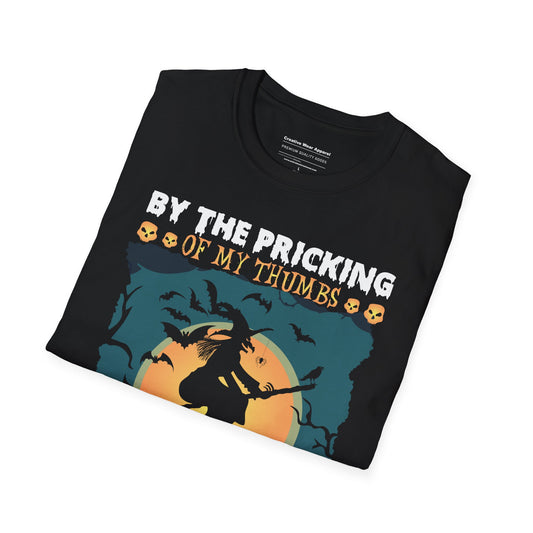 By The Pricking Of My Thumbs T-Shirt – Witchy Halloween Graphic Tee – Spooky Shakespeare Quote Shirt
