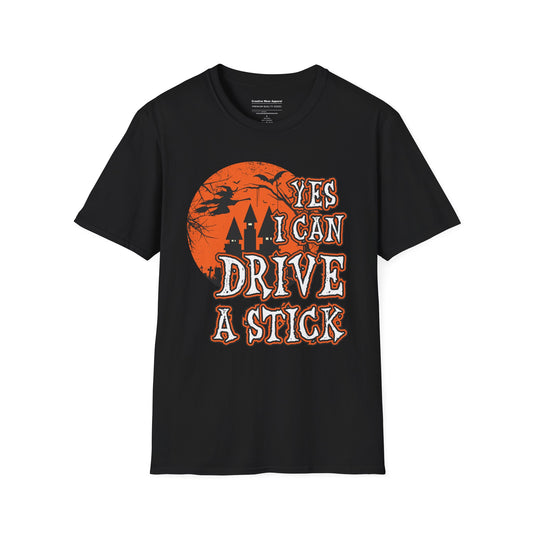 Yes I Can Drive A Stick T-Shirt – Funny Witch Halloween Graphic Tee – Spooky October Shirt