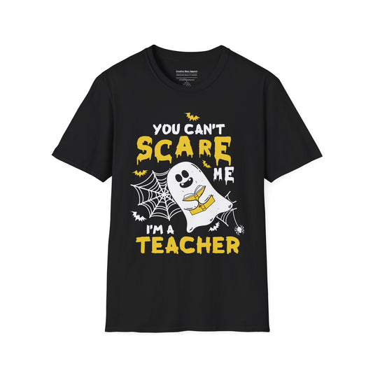 You Can’t Scare Me I’m a Teacher T-Shirt – Funny Halloween Teacher Graphic Tee – Spooky School Shirt