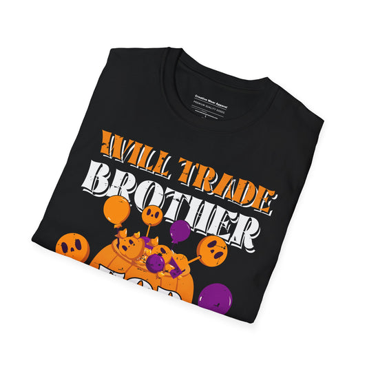 Will Trade Brother For Candy T-Shirt – Funny Halloween Graphic Tee – Spooky Holiday Shirt